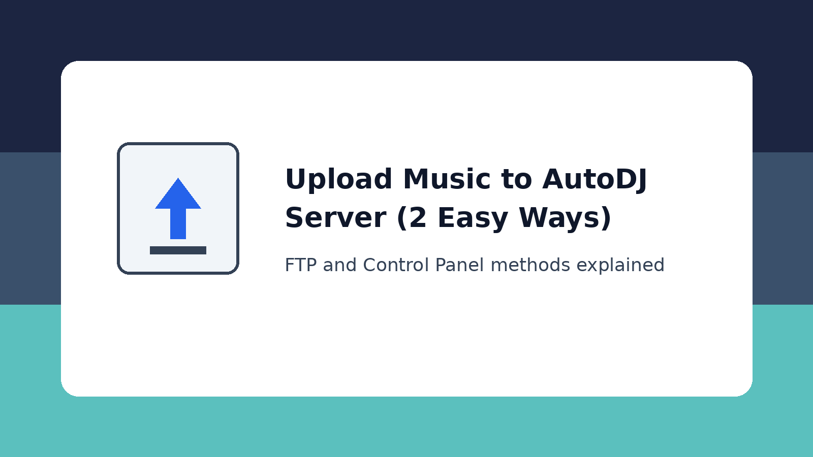 How to Upload Music to AutoDJ Server (2 Easy Ways) 1